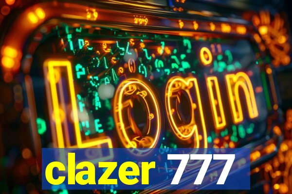 clazer 777